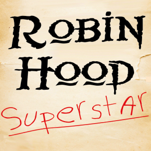 Robin Hood Superstar